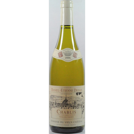 Chablis Vieilles Vignes Blanc 2005 Daniel-Etienne Defaix